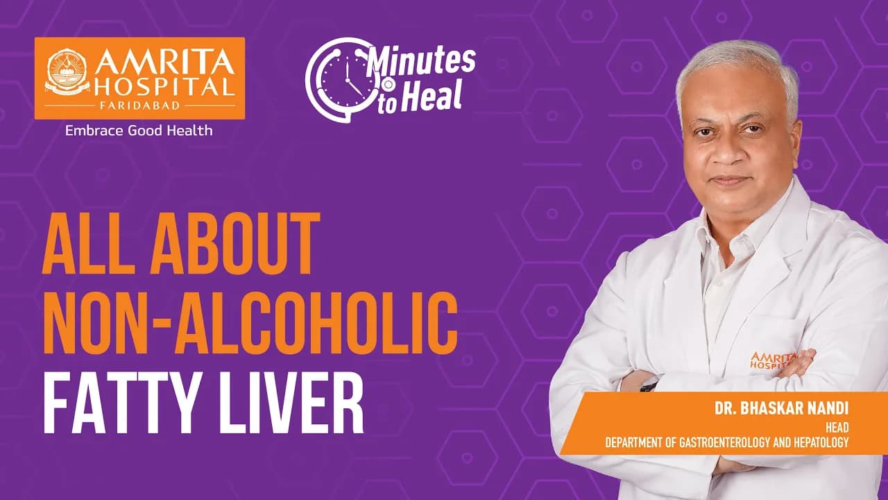 All About Non-alcoholic Fatty Liver | Amrita Hospital, Faridabad