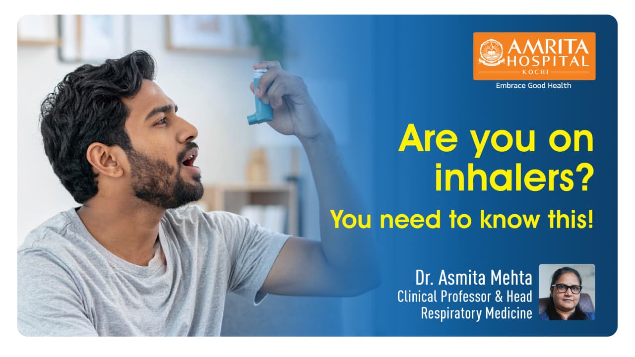 Are you on inhalers? | World Asthma Day | Amrita Hospital, Kochi
